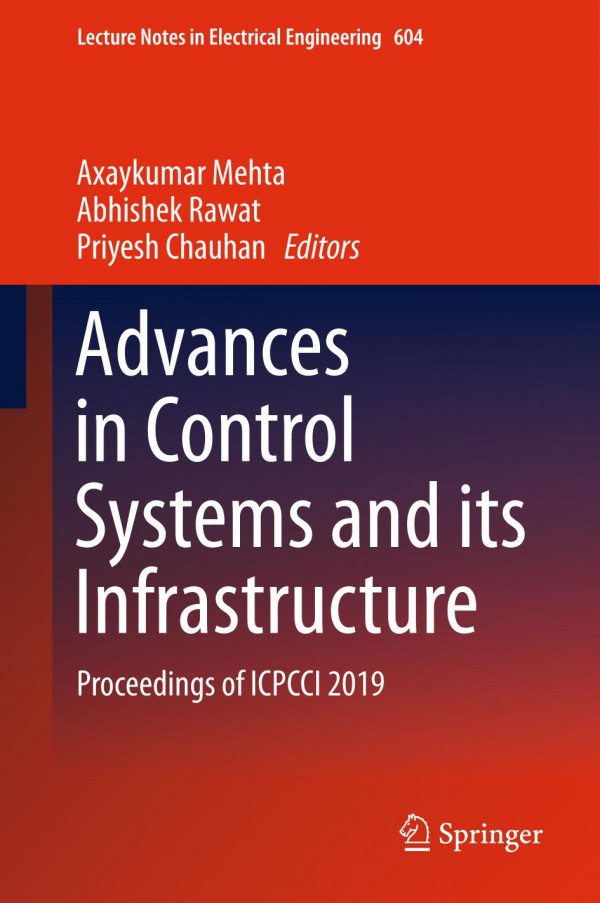 Advances In Control Systems And Its Infrastructure Proceedings Of Icpcci 2019 1st Ed 2020 Axaykumar Mehta