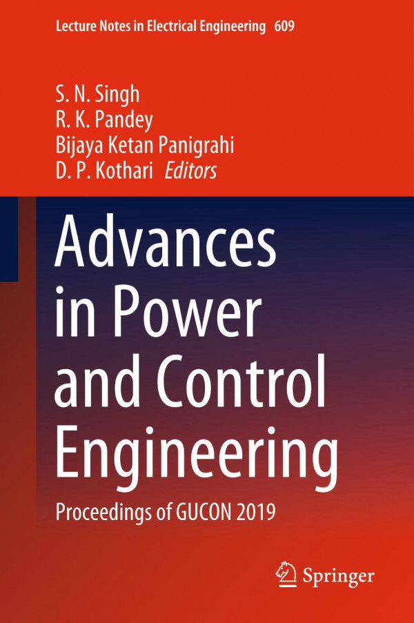 Advances In Power And Control Engineering Proceedings Of Gucon 2019 1st Ed 2020 S N Singh