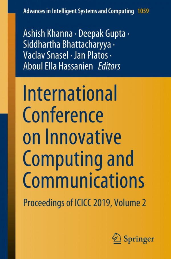 International Conference On Innovative Computing And Communications Proceedings Of Icicc 2019 Volume 2 1st Ed 2020 Ashish Khanna