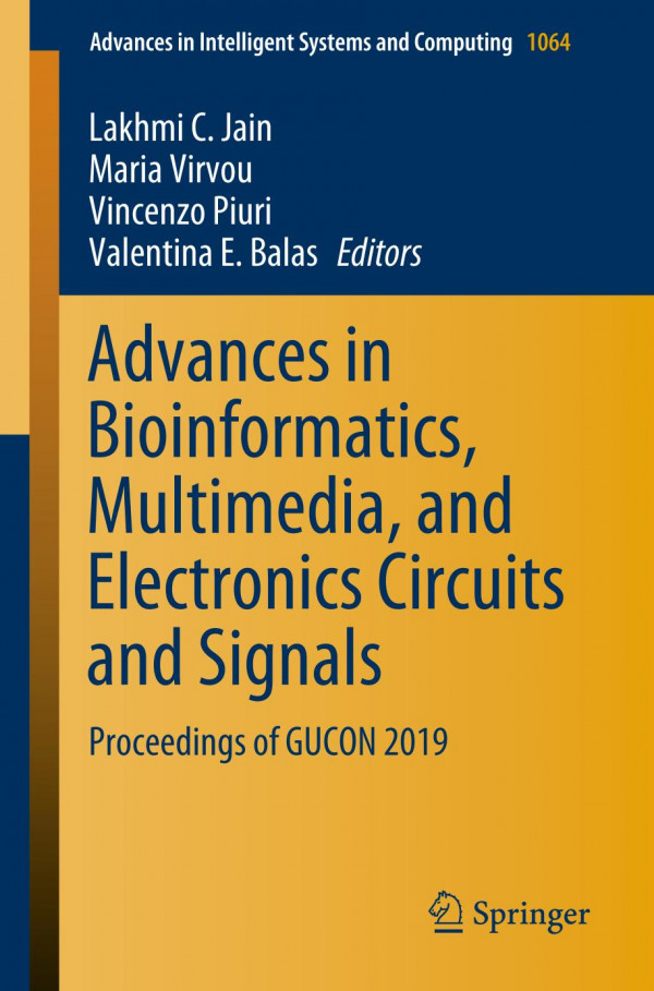 Advances In Bioinformatics Multimedia And Electronics Circuits And Signals Proceedings Of Gucon 2019 1st Ed 2020 Lakhmi C Jain