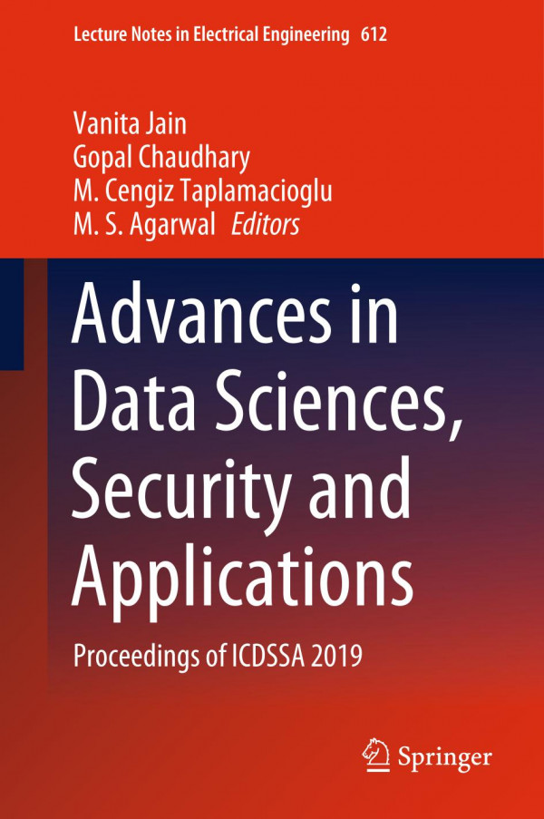 Advances In Data Sciences Security And Applications Proceedings Of Icdssa 2019 1st Ed 2020 Vanita Jain