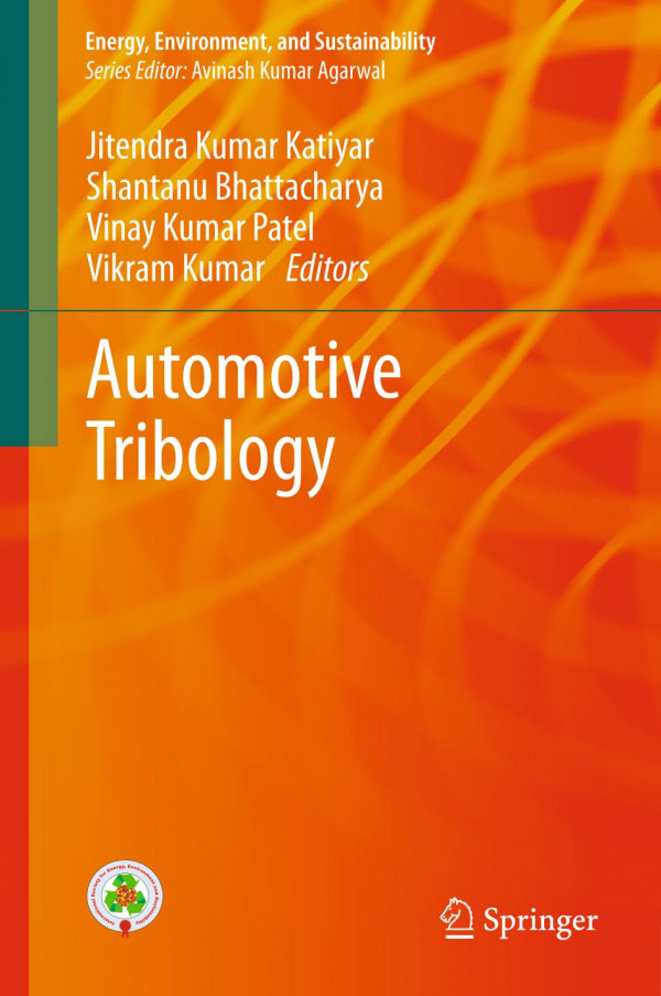 Automotive Tribology 1st Ed 2019 Jitendra Kumar Katiyar Shantanu Bhattacharya