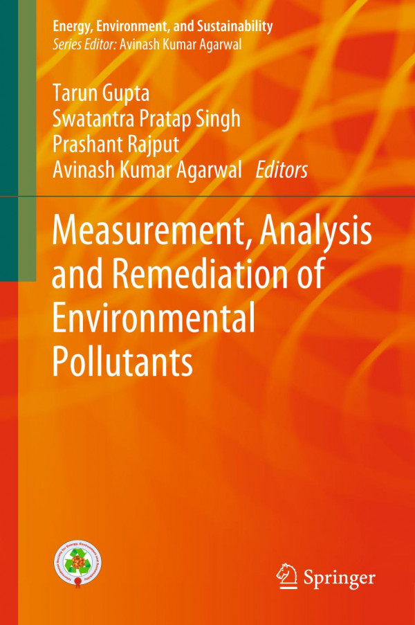 Measurement Analysis And Remediation Of Environmental Pollutants 1st Ed 2020 Tarun Gupta