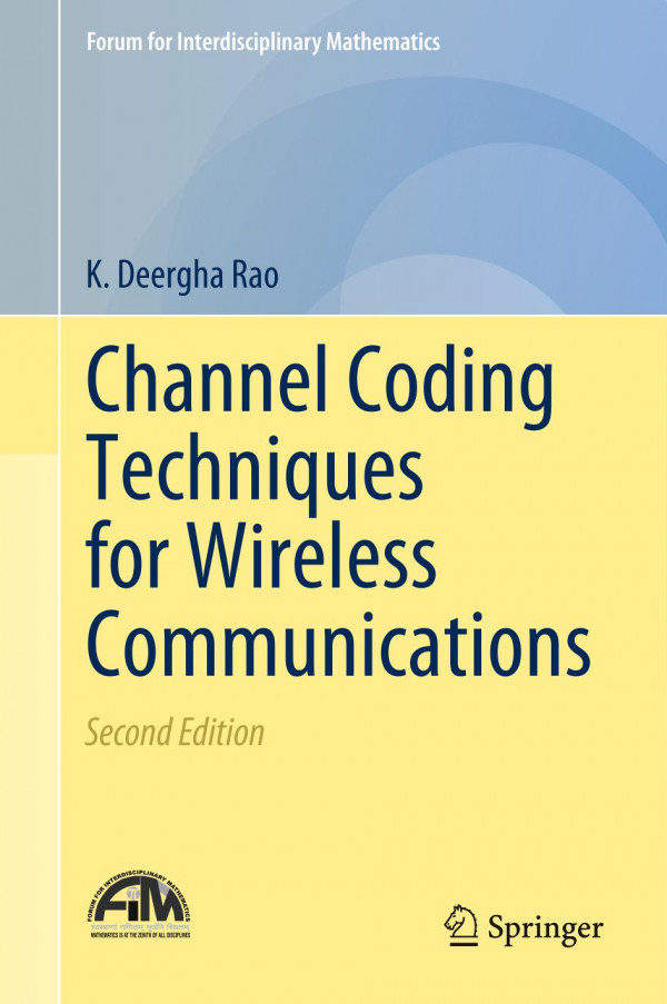 Channel Coding Techniques For Wireless Communications 2nd Ed 2019 K Deergha Rao