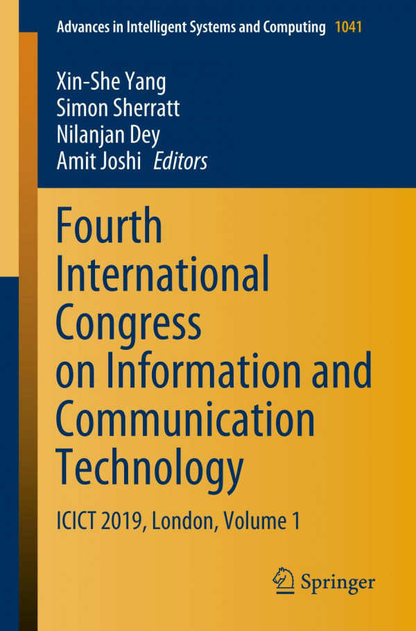 Fourth International Congress On Information And Communication Technology Icict 2019 London Volume 1 1st Ed 2020 Xinshe Yang