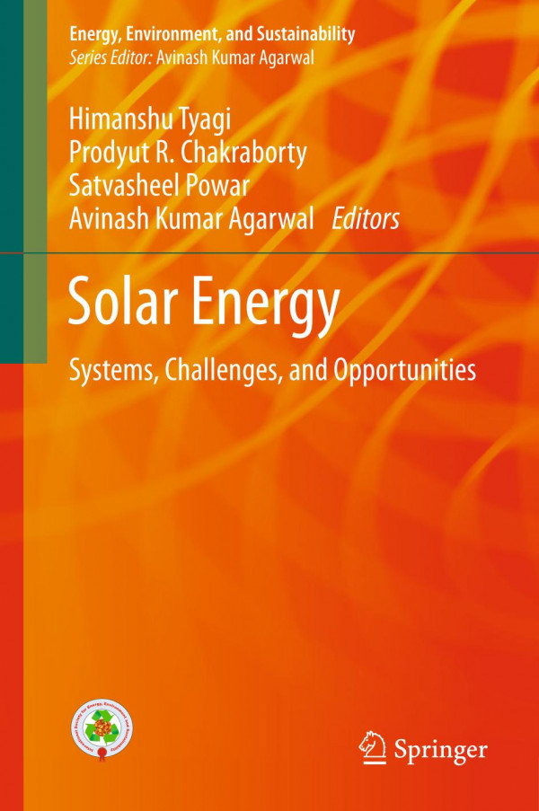 Solar Energy Systems Challenges And Opportunities 1st Ed 2020 Himanshu Tyagi
