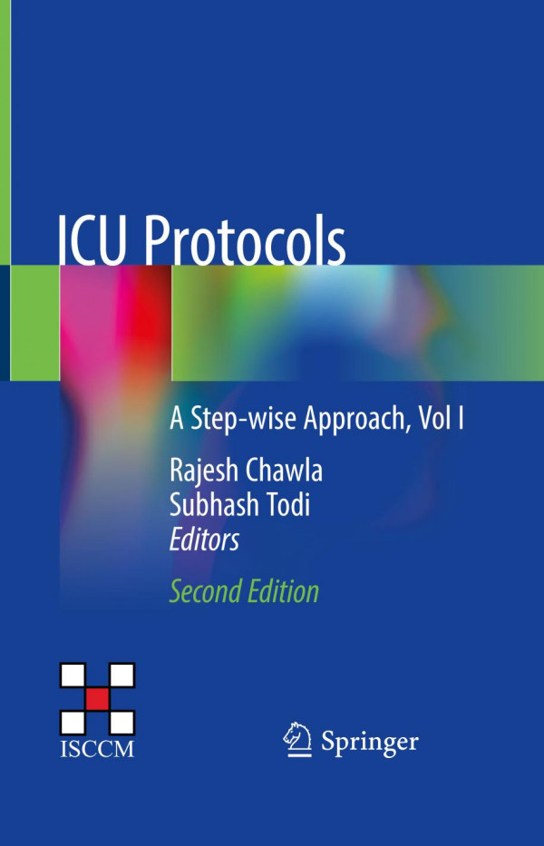 Icu Protocols A Stepwise Approach Vol I 2nd Ed 2020 Rajesh Chawla