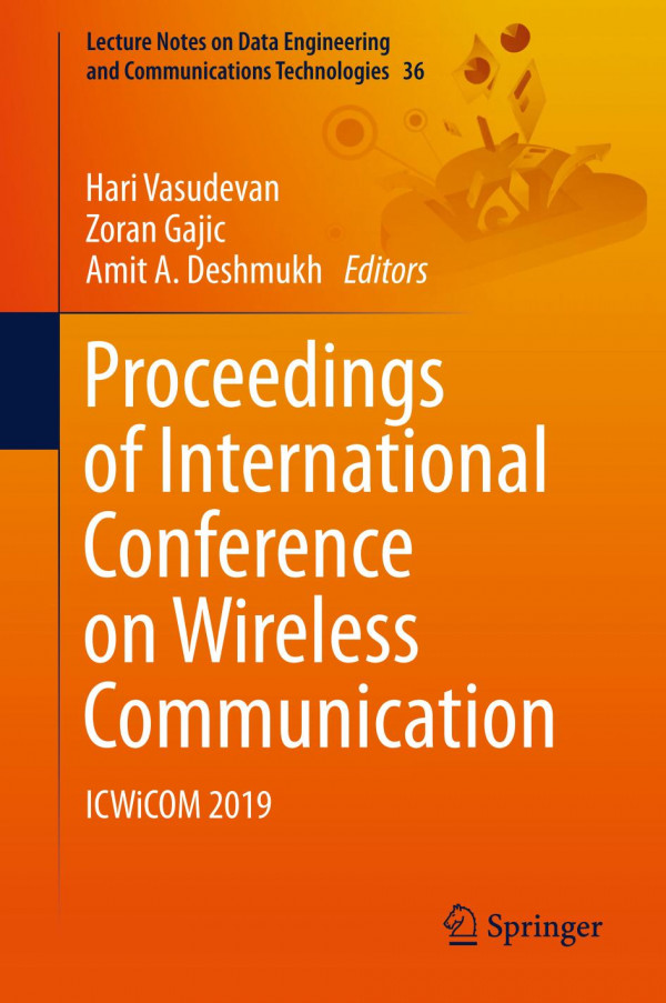 Proceedings Of International Conference On Wireless Communication Icwicom 2019 1st Ed 2020 Hari Vasudevan