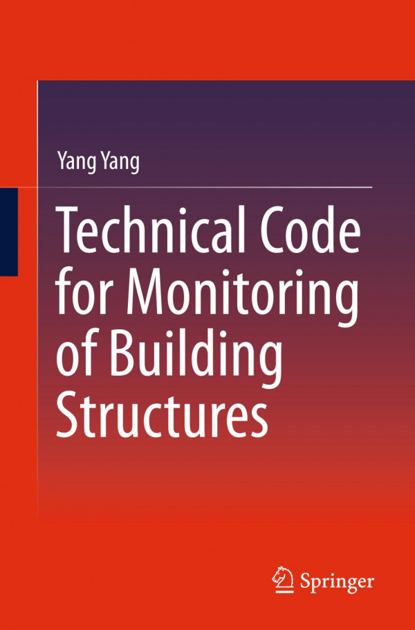 Technical Code For Monitoring Of Building Structures 1st Ed 2020 Yang Yang