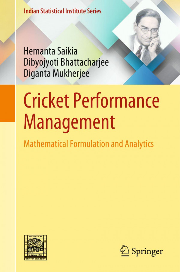 Cricket Performance Management Mathematical Formulation And Analytics 1st Ed 2019 Hemanta Saikia