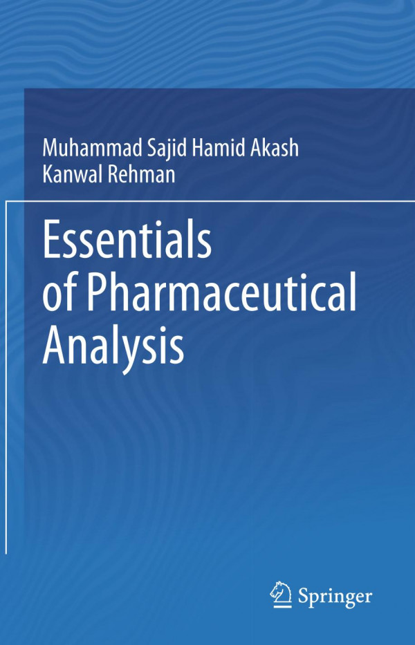 Essentials Of Pharmaceutical Analysis 1st Ed 2020 Muhammad Sajid Hamid Akash