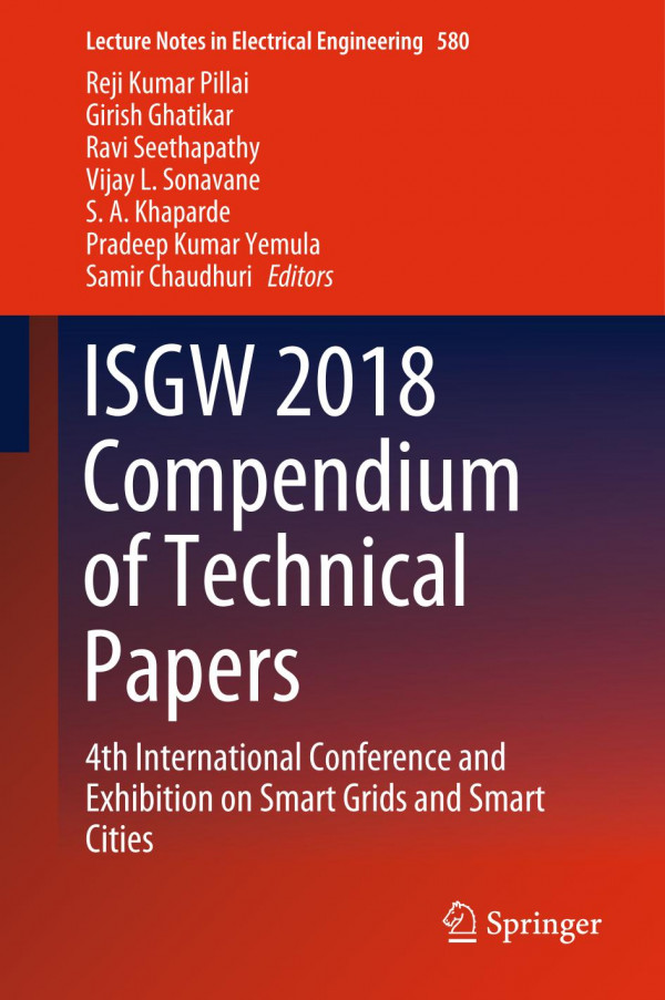 Isgw 2018 Compendium Of Technical Papers 4th International Conference And Exhibition On Smart Grids And Smart Cities 1st Ed 2020 Reji Kumar Pillai