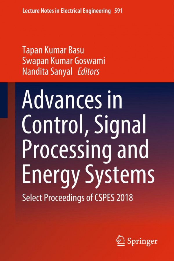 Advances In Control Signal Processing And Energy Systems Select Proceedings Of Cspes 2018 1st Ed 2020 Tapan Kumar Basu