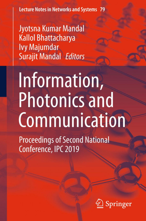 Information Photonics And Communication Proceedings Of Second National Conference Ipc 2019 1st Ed 2020 Jyotsna Kumar Mandal