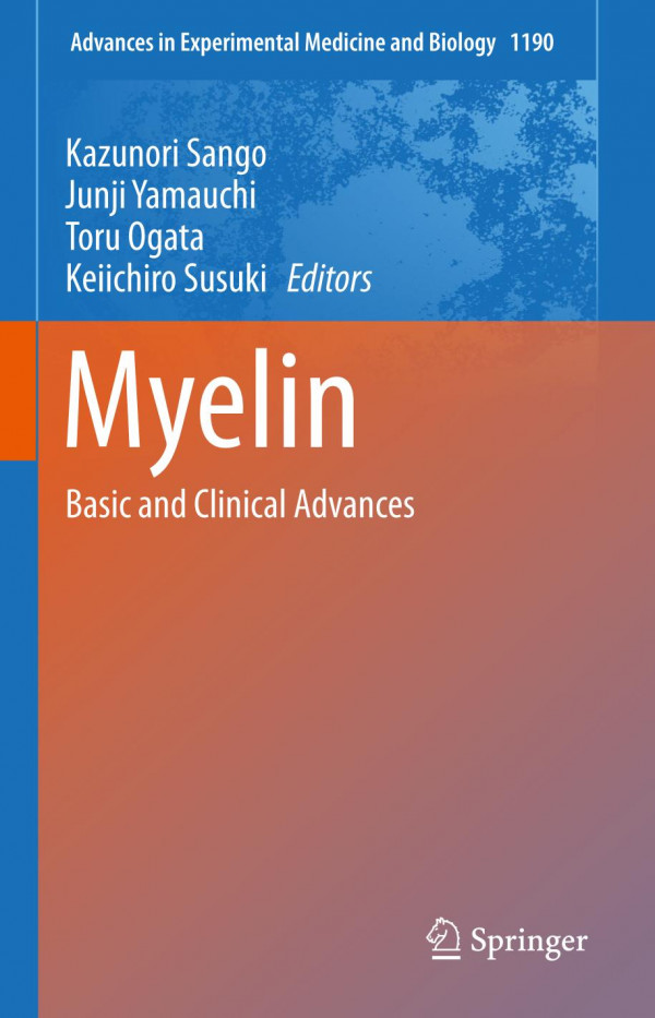 Myelin Basic And Clinical Advances 1st Ed 2019 Kazunori Sango