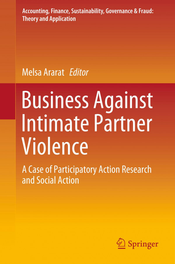 Business Against Intimate Partner Violence A Case Of Participatory Action Research And Social Action 1st Ed 2020 Melsa Ararat