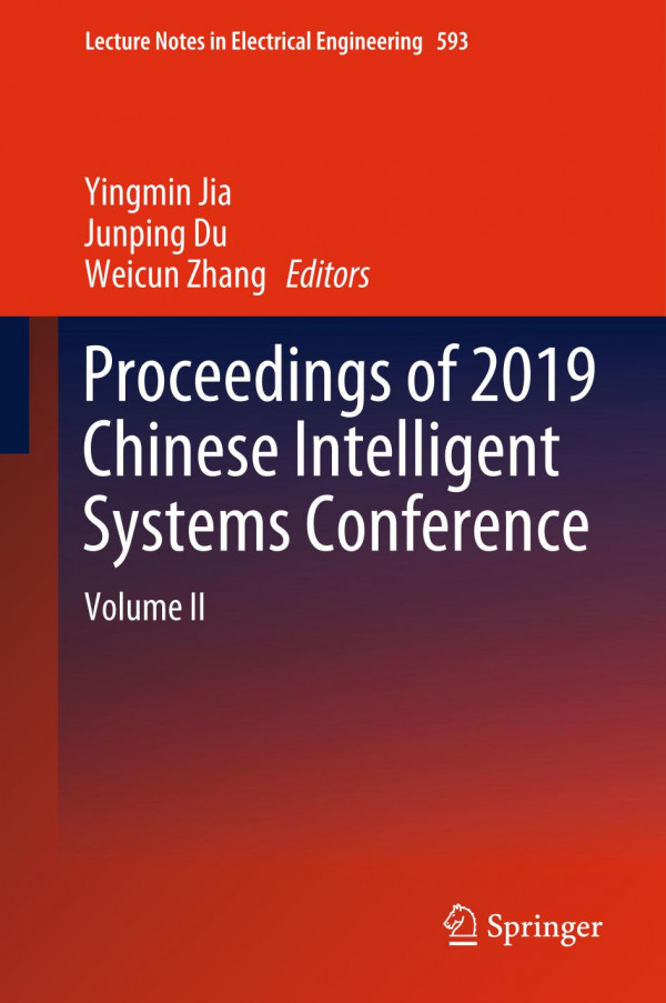 Proceedings Of 2019 Chinese Intelligent Systems Conference Volume Ii 1st Ed 2020 Yingmin Jia