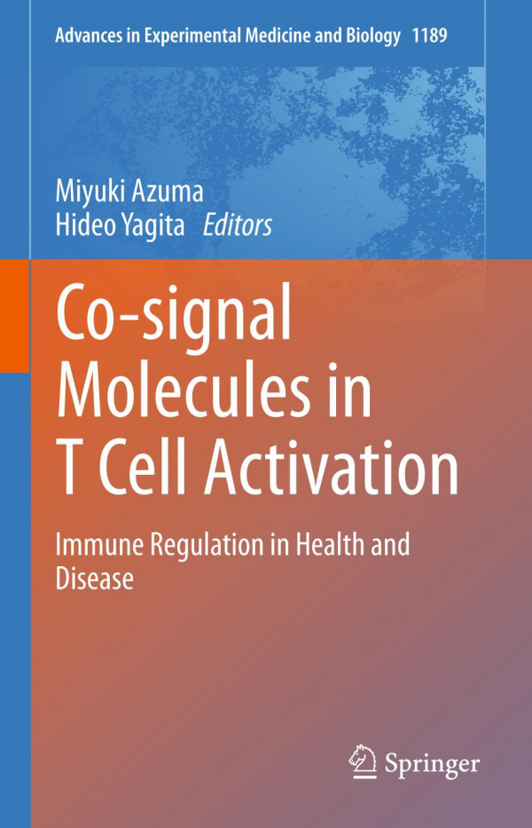 Cosignal Molecules In T Cell Activation Immune Regulation In Health And Disease 1st Ed 2019 Miyuki Azuma