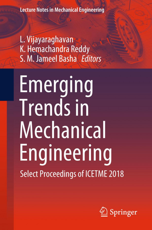 Emerging Trends In Mechanical Engineering Select Proceedings Of Icetme 2018 1st Ed 2020 L Vijayaraghavan
