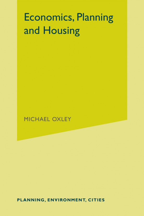 Economics Planning And Housing 1st Ed Michael Oxley