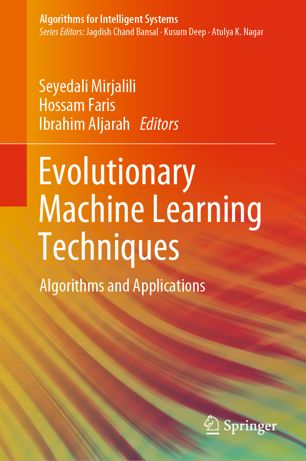 Evolutionary Machine Learning Techniques Algorithms And Applications Seyedali Mirjalili
