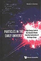 Particles In The Early Universe Highenergy Limit Of The Standard Model From The Contraction Of Its Gauge Group Gromov