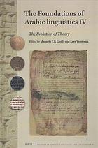 The Foundations Of Arabic Linguistics Volume Iv The Evolution Of Theory Giolfo