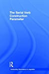 The Serial Verb Construction Parameter Osamuyimen Thompson Stewart