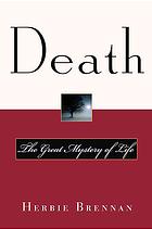 Death The Great Mystery Of Life Herbie Brennan