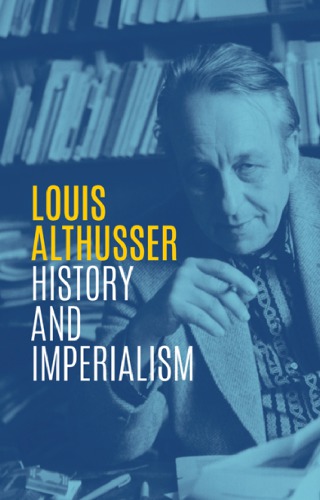 History And Imperialism Writings 19631986 Louis Althusser