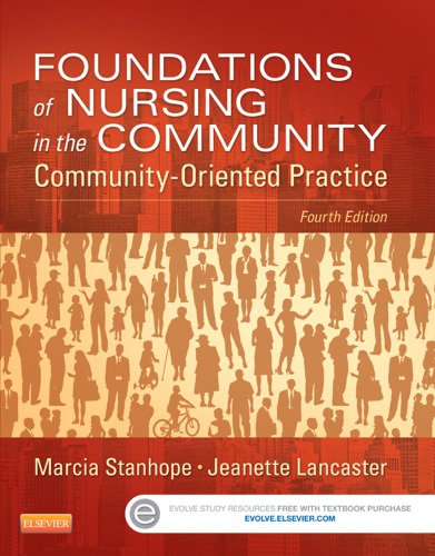 Foundations Of Nursing In The Community Communityoriented Practice Marcia Stanhope
