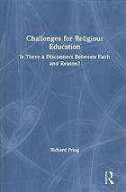Challenges For Religious Education Is There A Disconnection Between Faith And Reason Pring