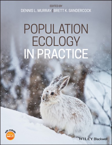 Population Ecology In Practice Underused Misused And Abused Methods 1st Edition Dennis L Murray