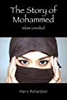 The Story Of Mohammed Islam Unveiled Paperback Harry Richardson