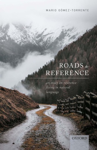 Roads To Reference An Essay On Reference Fixing In Natural Language Gomeztorrente