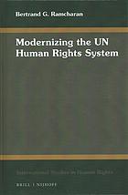 Modernizing The Un Human Rights System 1st Edition Bertrand G Ramcharan