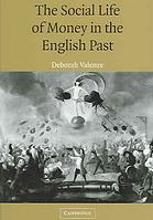 The Social Life Of Money In The English Past 1st Edition Deborah M Valenze