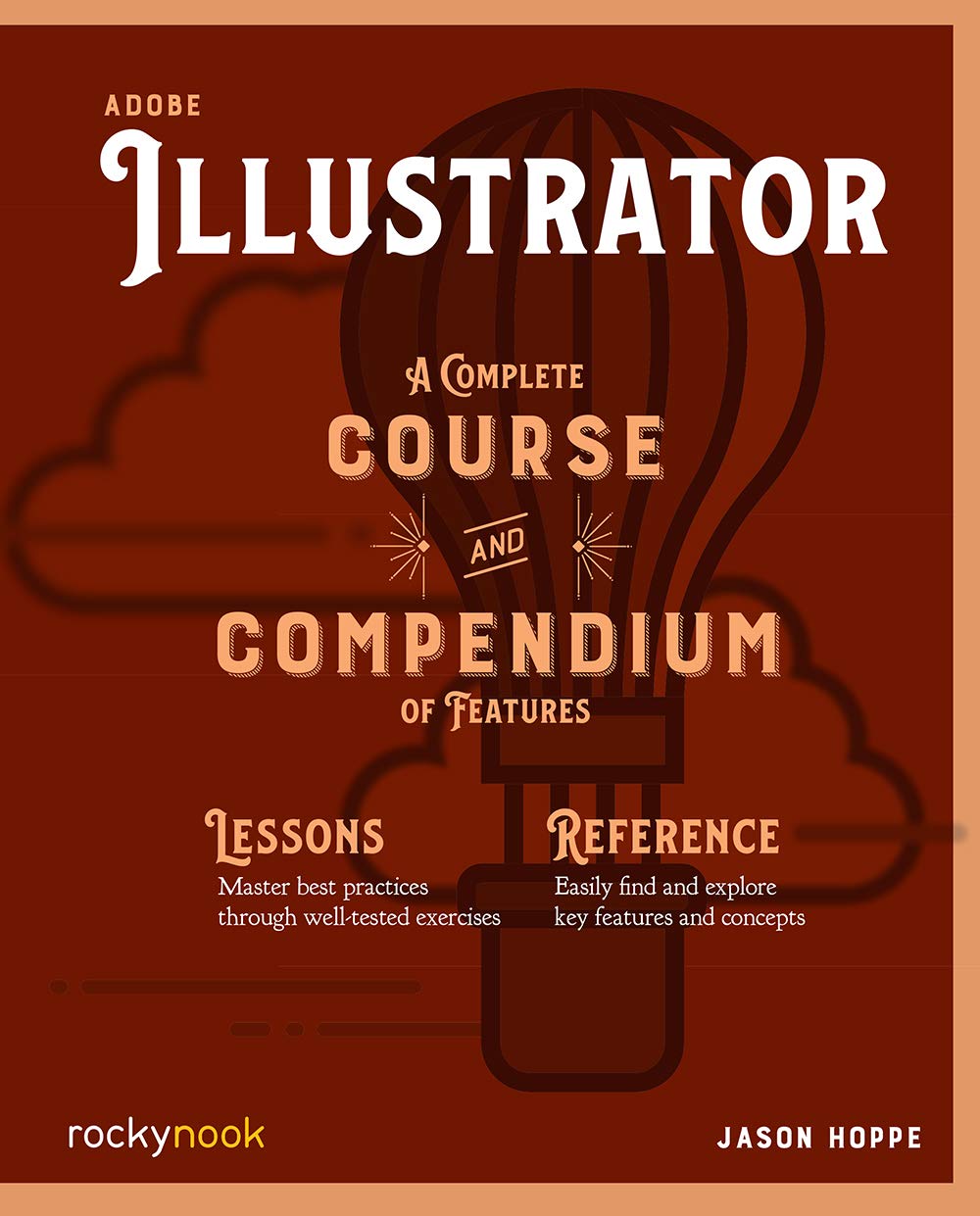 Adobe Illustrator A Complete Course And Compendium Of Features Jason Hoppe