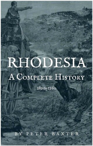 Rhodesia A Complete History 18901980 Peter Baxter