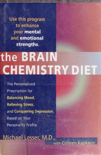 The Brain Chemistry Plan Diet The Personalized Prescription For Balancing Modd Relieving Stress Conquering Dep Michael Lesser