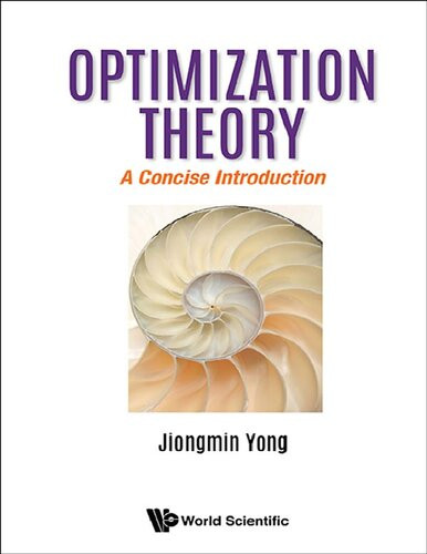 Optimization Theory A Concise Introduction 1st Edition Jiongmin Yong