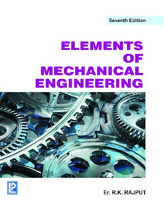 Elements Of Mechanical Engineering 7th Edition Rk Rajput