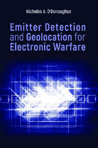 Emitter Detection And Geolocation For Electronic Warfare Nicholas A Odonoughue