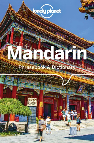 Lonely Planet Mandarin Phrasebook Dictionary 10th Edition Lonely Planet