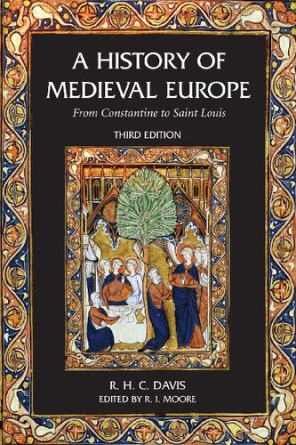 A History Of Medieval Europe From Constantine To Saint Louis 3rd Edition R H C Davis