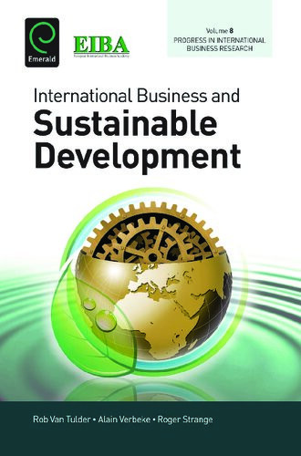 International Business And Sustainable Development Rob Van Tulder Editor