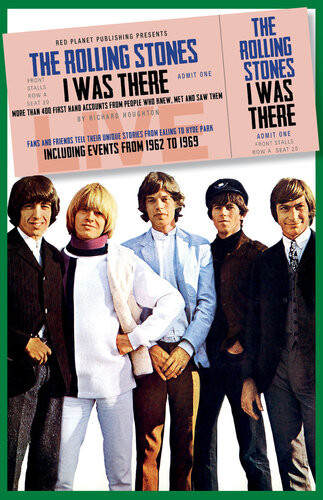 The Rolling Stones I Was There Richard Houghton