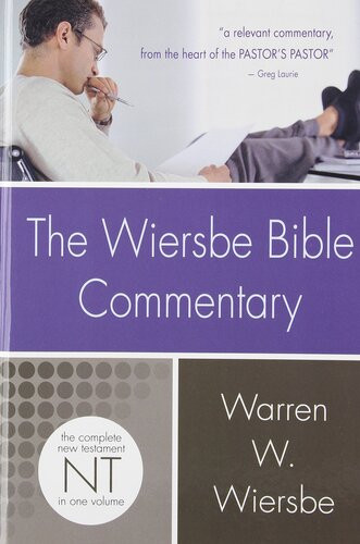 The Wiersbe Bible Commentary New Testament Second Edition Warren W Wiersbe