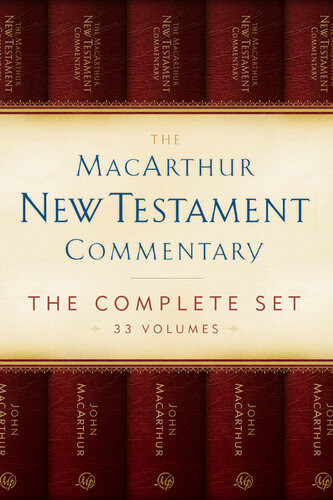The Macarthur New Testament Commentary The Complete Set 33 Volumes John Macarthur