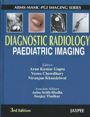 Diagnostic Radiology 3rd Edition Arun Jamar Gupta Editor Veena Chowdhury Editor
